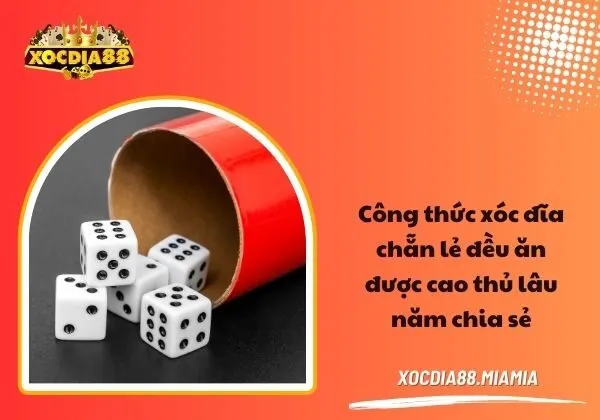 Công thức xóc đĩa chẵn lẻ đều ăn